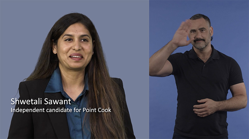 Shwetali Sawant, independent candidate for Point Cook on one half of the screen and an Auslan translator on the other half.